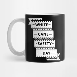 White Cane Safety Day T-shirt | White Cane Mug